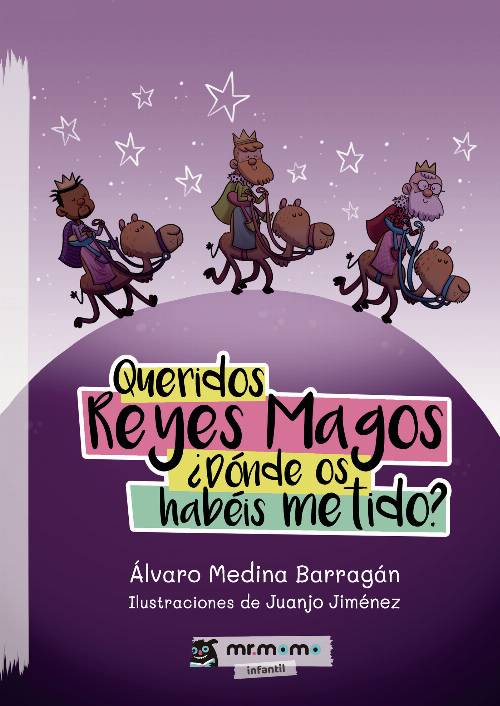 Queridos Reyes Magos ¿Dónde os habéis metido?