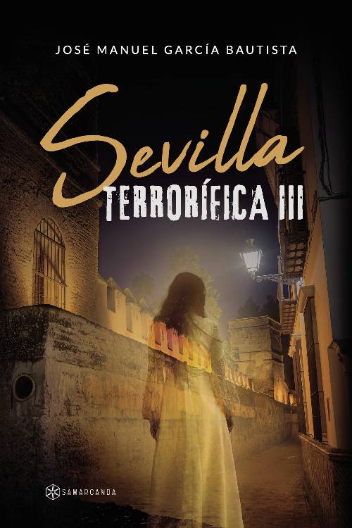 Sevilla terrorífica III