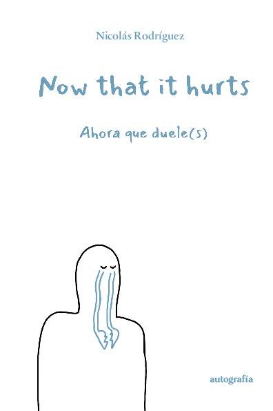 Now that it hurts