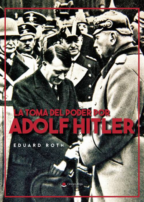 La toma del poder por Adolf Hitler