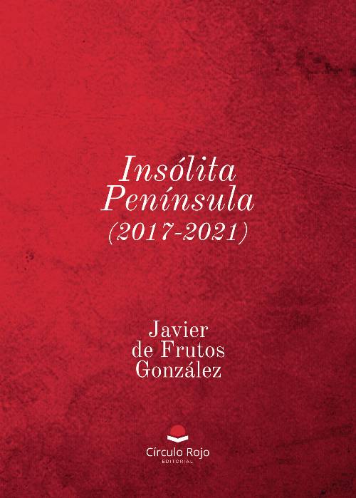 Insólita Península (2017-2021)