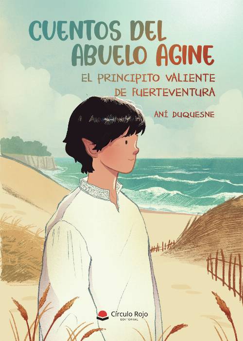 CUENTOS DEL ABUELO AGINE EL PRINCIPITO VALIENTE DE FUERTEVENTURA