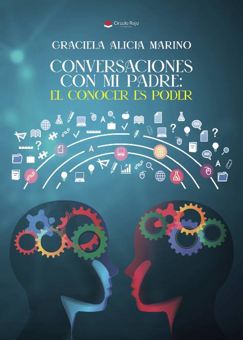 Conversaciones con mi Padre: El Conocer es Poder