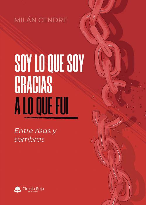 Soy lo que soy, gracias a lo que fui