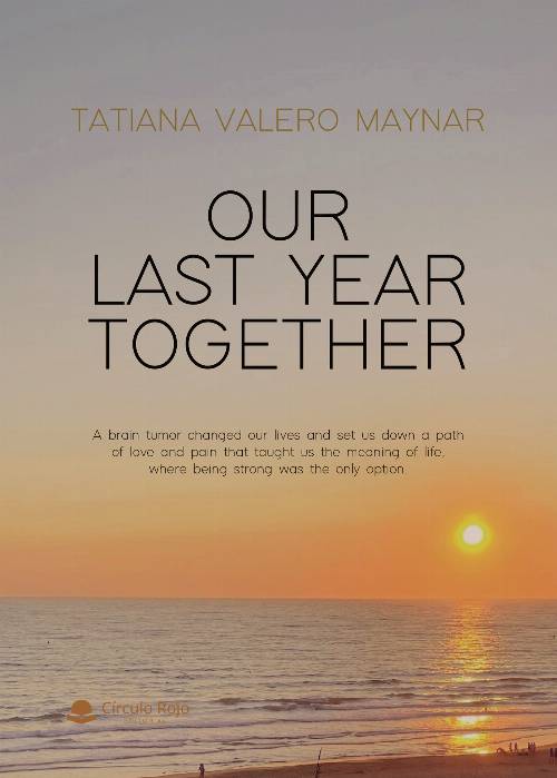 Our last year together