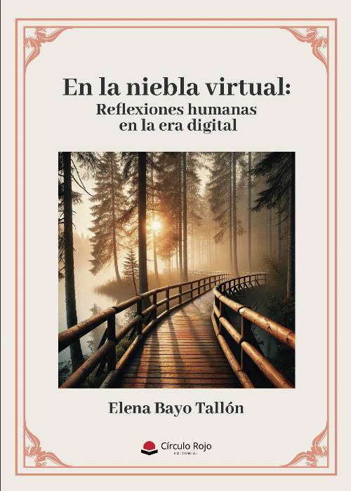 En la niebla virtual: Reflexiones humanas en la era digital