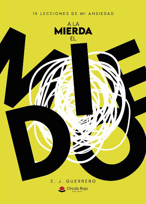 A LA MIERDA EL MIEDO