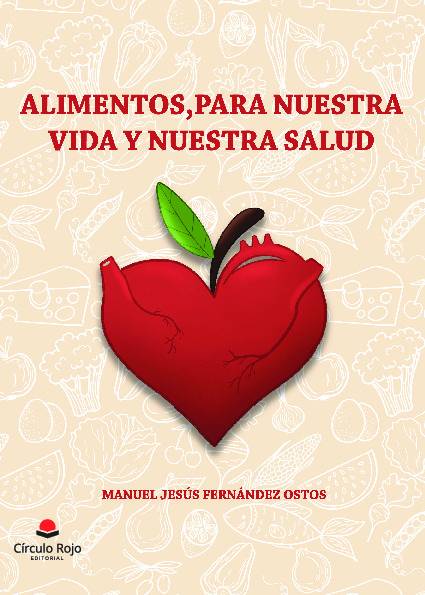 ALIMENTOS, para nuestra vida y nuestra salud