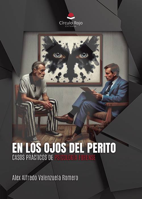 En los ojos del perito. Casos prácticos de psicología forense