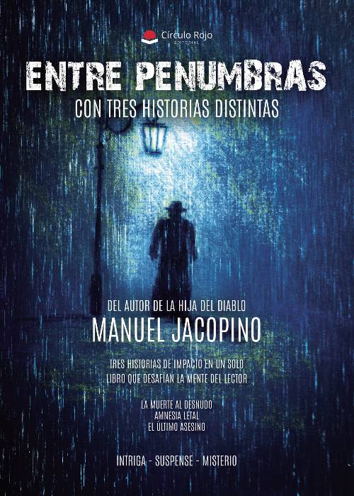 ENTRE PENUMBRAS (con tres historias distintas)