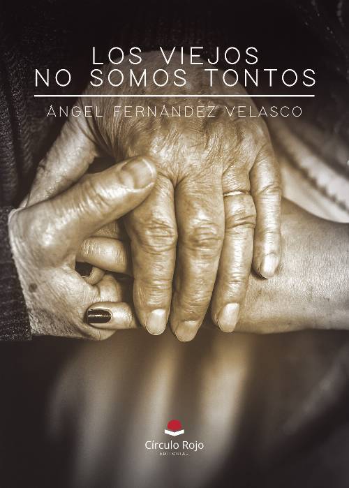 Los viejos no somos tontos