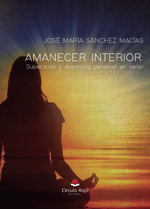 Amanecer interior: Superación y desarrollo personal en verso