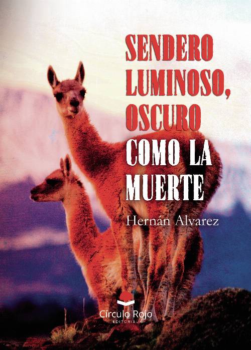 Sendero luminoso, oscuro como la muerte