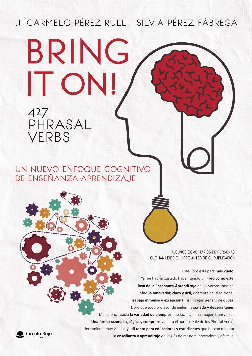 BRING IT ON! 427 PHRASAL VERBS NUEVO ENFOQUE COGNITIVO DE ENSEÑANZA-APRENDIZAJE