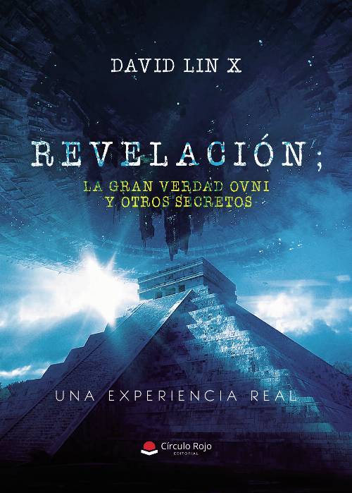 Revelación; La gran verdad ovni y otros secretos