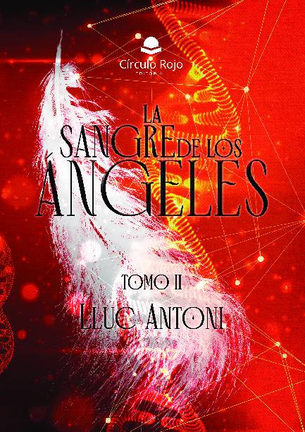 La sangre de los ángeles. Tomo II