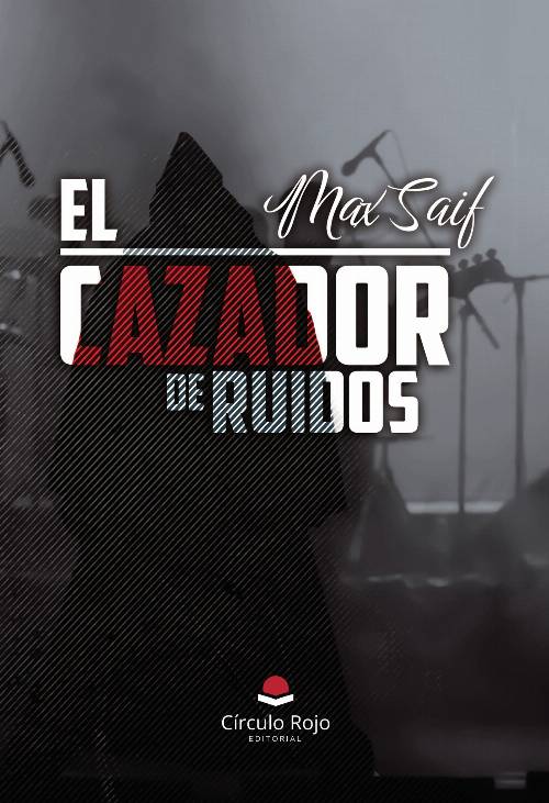 EL CAZADOR DE RUIDOS