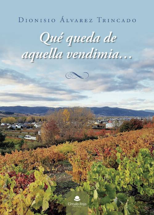 Qué queda de aquella vendimia…