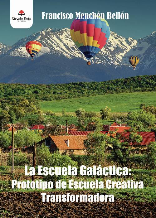 La Escuela Galáctica: Prototipo de Escuela Creativa Transformadora