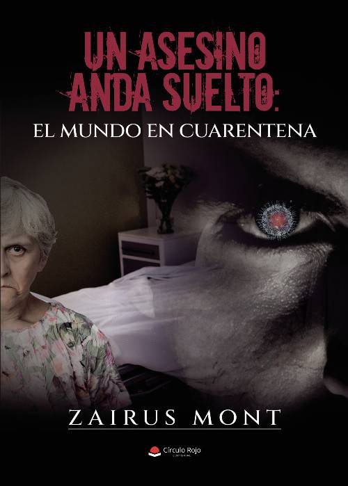 Un asesino anda suelto: el mundo en cuarentena