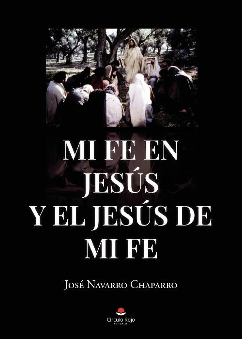 Mi fe en Jesús y el Jesús de mi fe