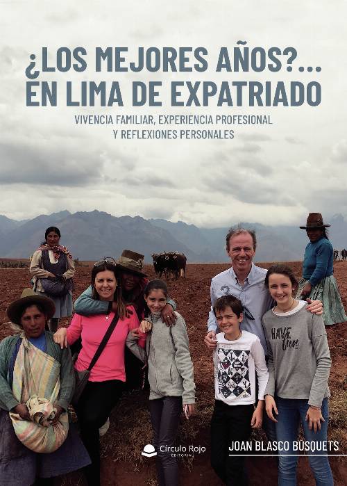 ¿Los mejores años?…en Lima de expatriado