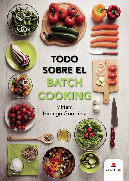 Todo sobre el batch cooking