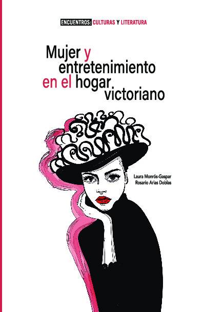 Mujer y entretenimiento en el hogar victoriano