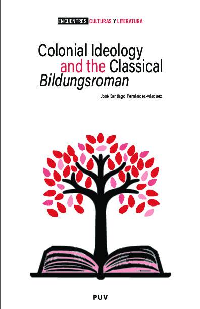 Colonial Ideology and the classical Bildungsroman