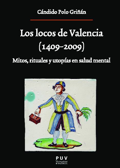 Los locos de Valencia (1409-2009)
