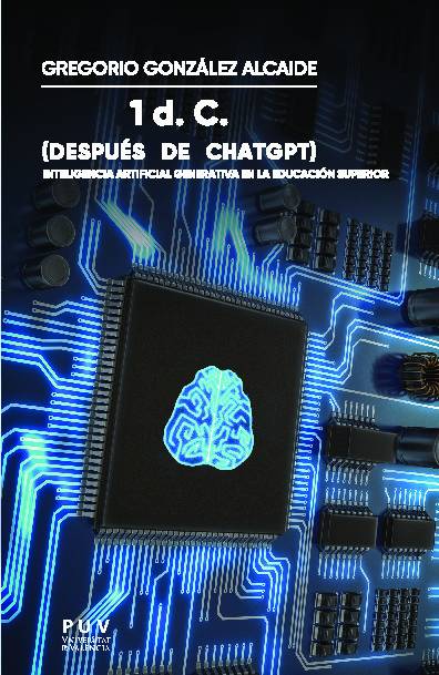 1 d. C. (después de ChatGPT). Inteligencia artificial generativa en la educación superior
