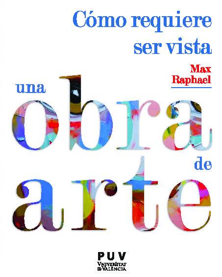 Cómo requiere ser vista una obra de arte