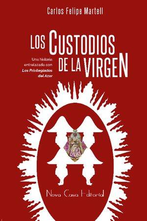 Los custodios de la Virgen