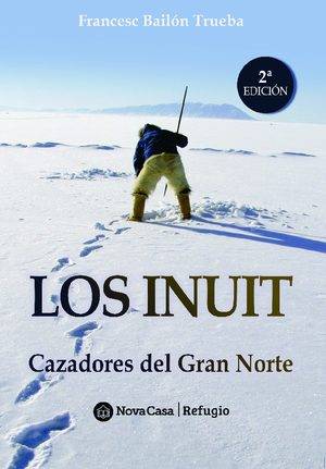 Los Inuit, cazadores del Gran Norte