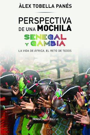 Perspectiva de una mochila. Senegal y Gambia