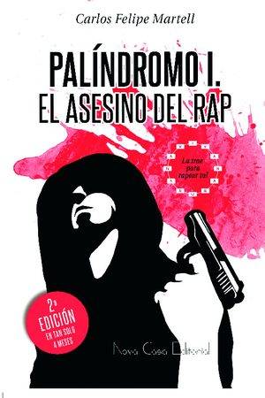 Palíndromo I: El asesino del rap
