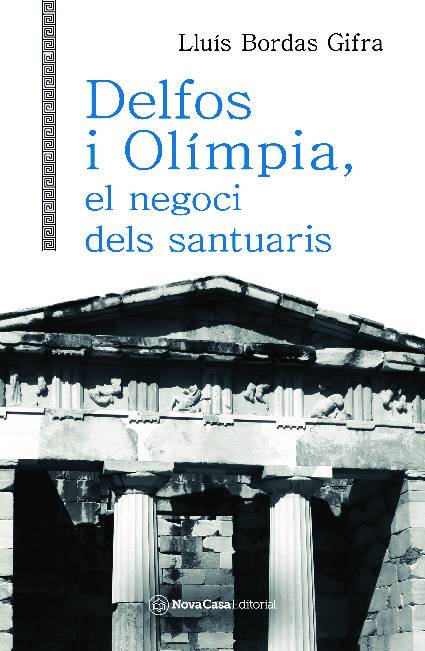 Delfos i Olímpia, el negoci dels santuaris