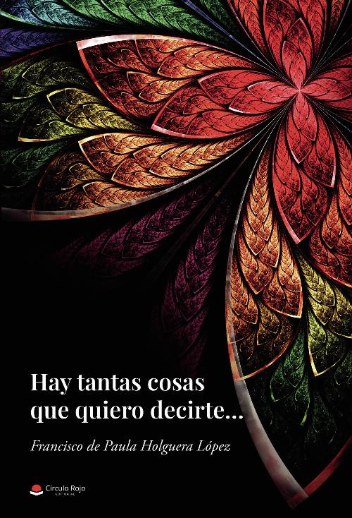 Hay tantas cosas que quiero decirte