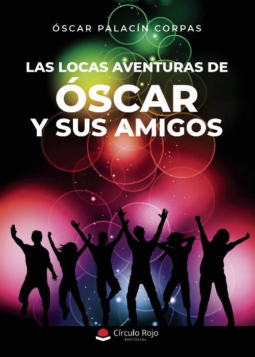 Las locas aventuras de Óscar y sus amigos