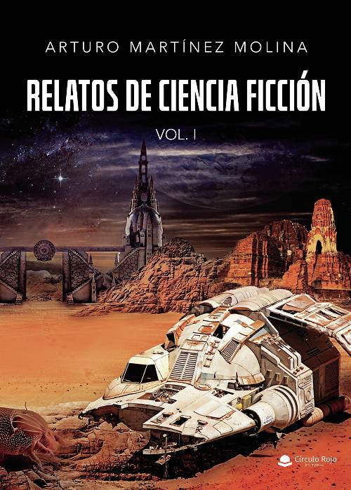 Relatos de ciencia ficción Vol. I
