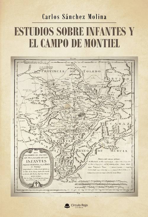 Estudios sobre infantes y el Campo de Montiel