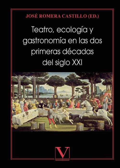 Teatro, ecología y gastronomía en las dos primeras décadas del siglo XXI