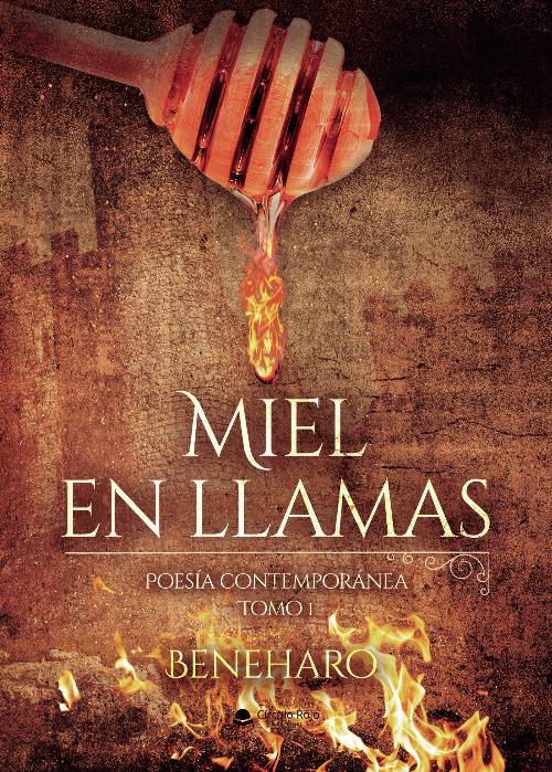 Miel en llamas