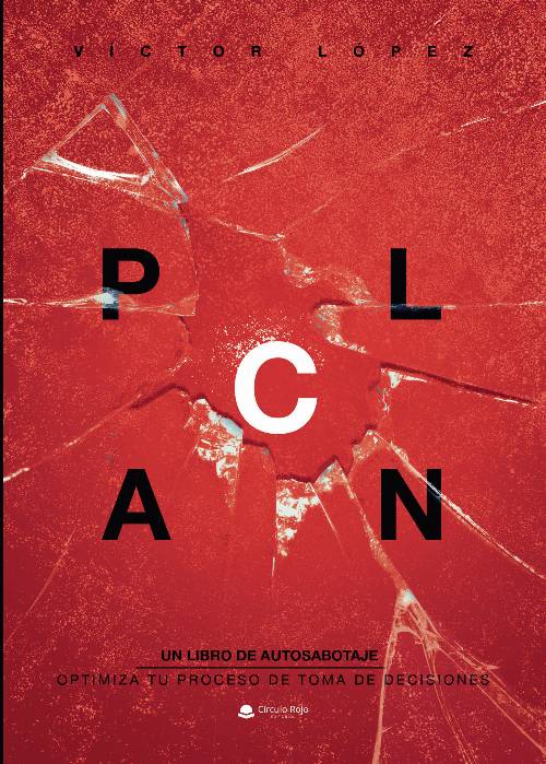 Plan C Un libro de autosabotaje