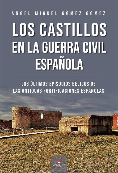 Los castillos en la Guerra Civil Española