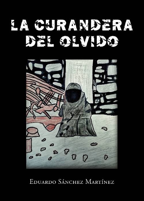 La curandera del olvido
