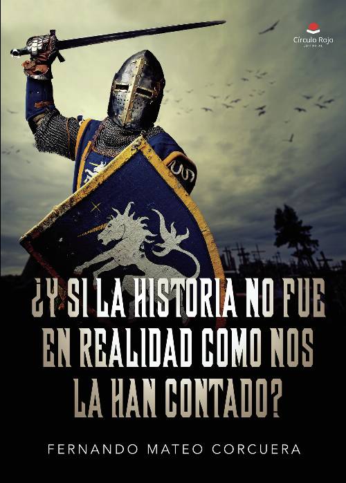 ¿Y si la historia no fue en realidad como nos la han contado?