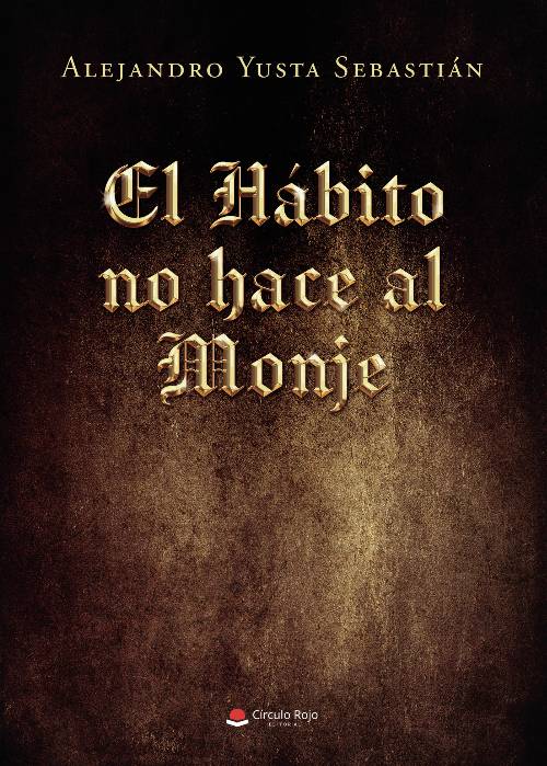 EL HÁBITO NO HACE AL MONJE
