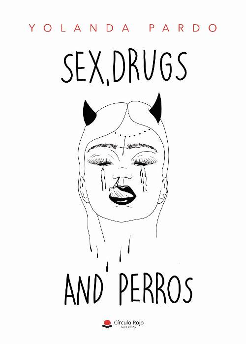 Sex, drugs and perros