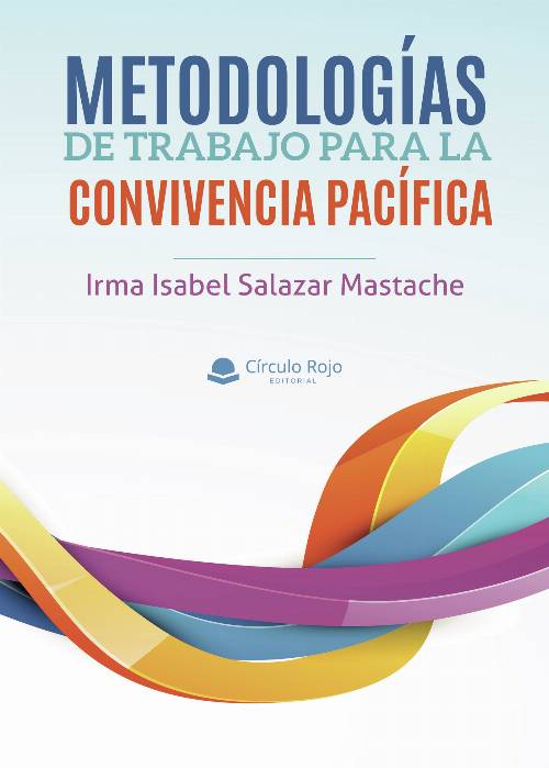 Metodologías de trabajo para la convivencia pacífica
